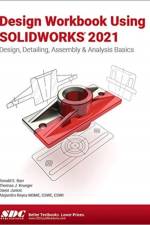 Design Workbook Using SOLIDWORKS 2021 af Ronald Barr