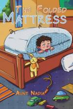 The Folded Mattress af Aunt Nadia