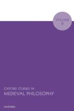 Oxford Studies in Medieval Philosophy Volume 9