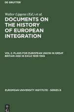 Plans for European Union in Great Britain and in Exile 1939–1945