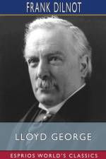 Lloyd George (Esprios Classics) af Frank Dilnot