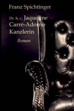 Dr. h. c. Jaqueline Carre-Adorno, Kanzlerin af Franz Spichtinger
