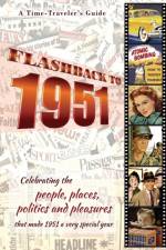 Flashback to 1951 - A Time Traveler's Guide af Bradforsand-Tyler B. Bradforsand-Tyler