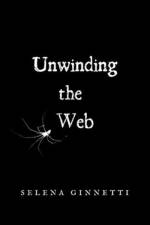 Unwinding the Web af Selena Ginnetti