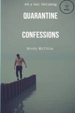 Quarantine Confessions af Brody Drew McVittie