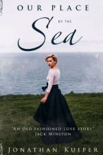 Our Place by the Sea af Jonathan Kuiper
