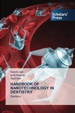 HANDBOOK OF NANOTECHNOLOGY IN DENTISTRY af Sharma Amil Sharma