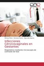 Infecciones Cervicovaginales en Gestantes af Méricys Pérez