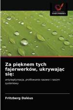 Za pięknem tych fajerwerkow, ukrywając się af Fritzberg Daléus
