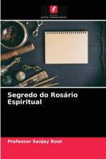Segredo do Rosario Espiritual af Professor Sanjay Rout