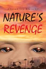 Nature's Revenge af Aquarius Knight