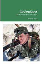 Gebirgsjager af Merriam Press