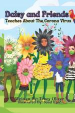 Daisy and Friends (Teaches about the Corona Virus) af Tracy Oliver