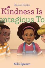 Kindness Is Contagious Too! af Niki Spears