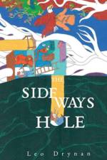 The Sideways Hole af Leo Drynan