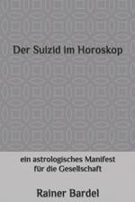 Der Suizid im Horoskop af Bardel Rainer Bardel