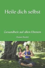 Heile dich selbst af Bardel Rainer Bardel