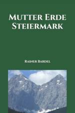 Mutter Erde Steiermark af Rainer Bardel