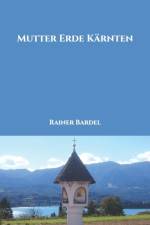 Mutter Erde Karnten af Rainer Bardel