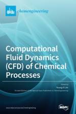 Computational Fluid Dynamics (CFD) of Chemical Processes