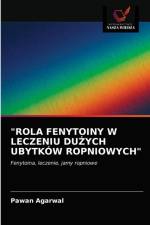Rola Fenytoiny W Leczeniu DuŻych Ubytkow Ropniowych af Pawan Agarwal