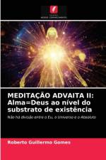 MEDITACAO ADVAITA II af Gomes Roberto Guillermo Gomes