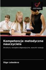 Kompetencje metodyczne nauczyciela af Lebedeva Olga Lebedeva