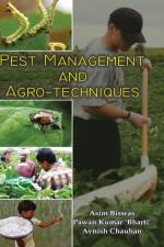 PEST MANAGEMENT AND AGRO-TECHNIQUES af BISWAS ASIM BISWAS