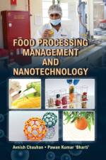 FOOD PROCESSING, MANAGEMENT AND NANOTECHNOLOGY af CHAUHAN AVNISH CHAUHAN