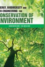 ENERGY, BIODIVERSITY AND ECO-ENGINEERING FOR CONSERVATION OF ENVIRONMENT af OMER A. M. OMER