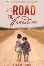 The Road to Freedom af Albert Tang