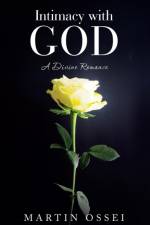 Intimacy with God af Ossei Martin Ossei