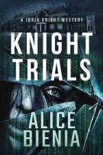 Knight Trials af Alice Bienia
