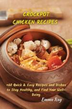 CROCK POT CHICKEN RECIPES af Ray Emma Ray