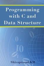 Programming with C and Data Structure af Shivaprasad.KM
