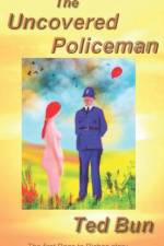 Uncovered Policeman af Ted Bun