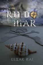 El ruido del mar af Rai Cesar Rai