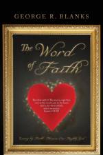 The Word of Faith af George R Blanks