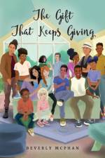 Gift That Keeps Giving af Beverly McPhan