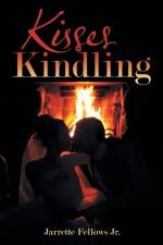 Kisses Kindling af Jarrette