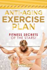 Anti-Aging Exercise Plan af Peters PhD Joy Peters PhD