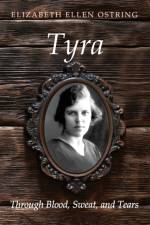 Tyra af Elizabeth Ellen Ostring