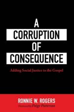 A Corruption of Consequence af Ronnie W Rogers