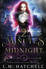 2 Minutes to Midnight af L.M. Hatchell