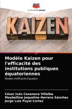 Modele Kaizen pour l'efficacite des institutions publiques equatoriennes af Casanova Villalba Cesar Ivan Casanova Villalba