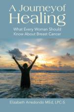 A Journey of Healing af Elizabeth Arredondo
