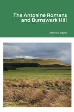 Antonine Romans and Burnswark Hill af Boyce Andrew Boyce