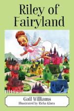 Riley of Fairyland af Gail Williams