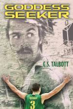 Goddess Seeker af C S Talbott