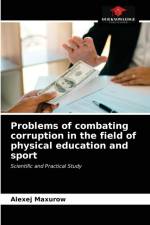 Problems of combating corruption in the field of physical education and sport af Maxurow Alexej Maxurow